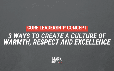 3 Ways to Create a Culture of Warmth, Respect, and Excellence