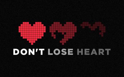 Don’t Lose Heart: Three Things to Remember in Spiritual Discouragement