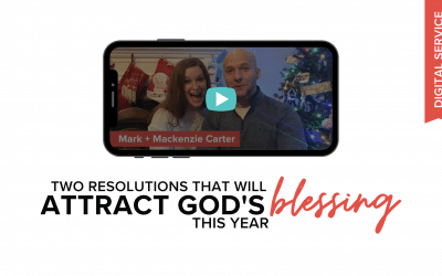 Two Resolutions That Will Attract God’s Blessing This Year