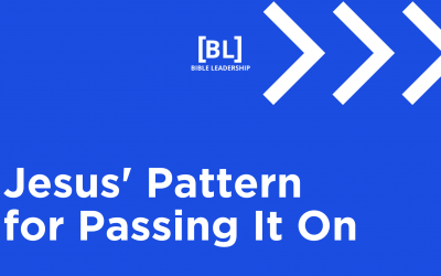 You Had One Job: Jesus’ Pattern for Passing It On