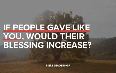 If People Gave Like You, Would Their Blessing Increase?