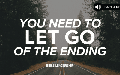 You Need to Let Go of the Ending | When Your World Caves In (Part 4 of 4)