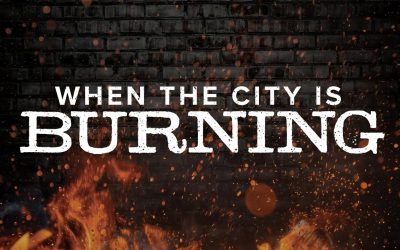 When the City Is Burning